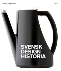 Svensk designhistoria; Lasse Brunnström; 2010