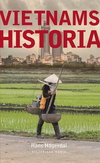 Vietnams historia; Hans Hägerdal; 2012