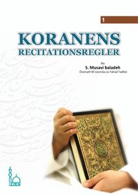 Koranens recitationsregler; Mohsen Musavi Baladeh; 2014