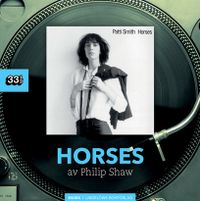 Patti Smith : Horses; Philip Shaw; 2016