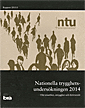 Nationella trygghetsundersökningen NTU 2014 :  om utsatthet, otrygghet och förtroende; Brottsförebyggande rådet/Brå; 2015