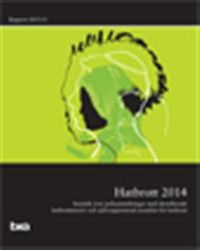 Hatbrott 2014 : Statistik över polisanmälningar med identifierade  hatbrottsmotiv och självrapporterad utsatthet för hatbrott; Brottsförebyggande rådet/Brå,; 2015