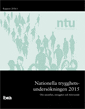 Nationella trygghetsundersökningen NTU 2015 : om utsatthet, otrygghet och förtroende; Brottsförebyggande rådet/Brå; 2016