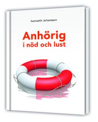 Anhörig i nöd och lust; Lennarth Johansson; 2016