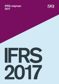 IFRS-volymen 2017; FAR, Föreningen Auktoriserade revisorer
(tidigare namn), Föreningen Auktoriserade revisorer, FAR SRS, FAR akademi; 2017