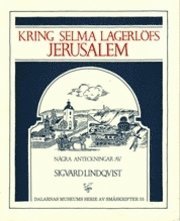 Kring Selma Lagerlöfs Jerusalem; Sigvard Lindqvist; 1990
