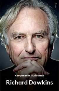 Kampen mot illusionerna; Richard Dawkins; 2015
