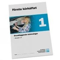 Grundläggande körövningar : moment 1-9. Första körhäftet, 1; Sveriges trafikutbildares riksförbund, Sveriges trafikskolors riksförbund; 2016