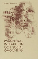 Människa, interaktion och social omgivning; Tommy Svensson; 1992