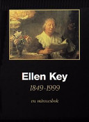 Ellen Key : 1849-1999 : en minnesbok; Ronny Ambjörnsson, Anders Fahlbeck, Birgit Gerhardsson, Birgitta Holm, Ola Stafseng, Ann-Sofi Topelius, Gunnel Weidel Randver; 1999