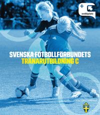 Svenska fotbollförbundets tränarutbildning C; Anders Bengtsson; 2014
