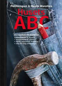 Husets ABC; Per Hemgren, Henrik Wannfors; 2014