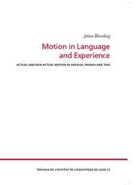 Motion in Language and Experience; Johan Blomberg; 2014