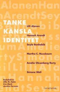 Tanke, känsla, identitet; Ulla M Holm; 2001