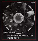 Europas arkitektur före 1800; Olle Svedberg; 2000