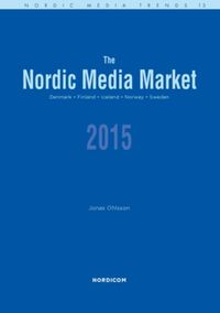 The Nordic media market 2015; Jonas Ohlsson; 2022