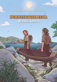 Bronsåldern; Anna-Karin Karlsson; 2020