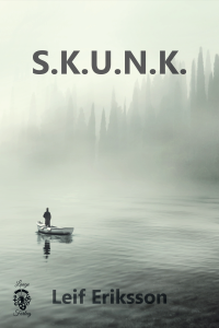 S.K.U.N.K.; Leif Eriksson; 2019