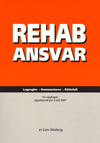 RehabAnsvar – Lagregler - Kommentarer - Rättsfall; Lars Åhnberg; 2016