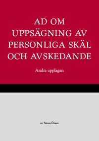 AD om uppsägning av personliga skäl och avskedande; Sören Öman; 2017