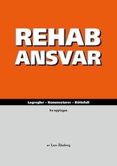 RehabAnsvar : lagregler, kommentarer, rättsfall; Lars Åhnberg; 2019