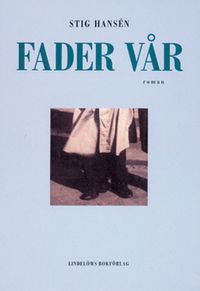 Fader vår; Stig Hansén; 2001
