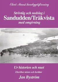 Sandudden/Träkvista; Jan Byström; 2016