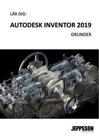 Autodesk Inventor 2019 - Grunder; null; 2018