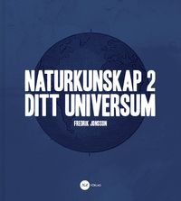 Naturkunskap 2 - Ditt universum; Fredrik Jonsson; 2016