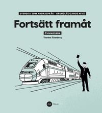 Fortsätt Framåt - Övningsbok; Therése Åkerberg; 2018