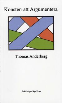 Konsten att argumentera; Tomas Anderberg; 1993