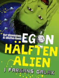 Egon : i farsans galax; Per Simonsson, Stefan Roos; 2020