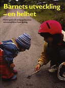 Barnets utveckling - en helhet: psykologiska och pedagogiska teman; Espen Jerlang, Hans Carlberg; 1992