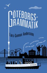Göteborgsgrammatik; Lars-Gunnar Andersson; 2019