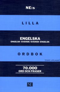 NE:s lilla engelska ordbok Engelsk-svensk/svensk-engelsk 70 000 ord och fraser; Vincent Petti, Kerstin Petti; 2017