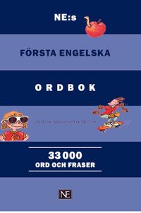 NE:s första engelska ordbok : engelsk-svensk/svensk-engelsk 33000 ord och f; Kerstin Petti, Vincent Petti; 2018