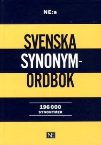 NE:s svenska synonymordbok : 196 000 synonymer; Hanna Gerhardsen; 2018