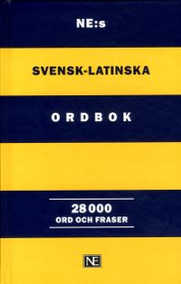 NE:s svensk-latinska ordbok : 28 000 ord och fraser; null; 2018