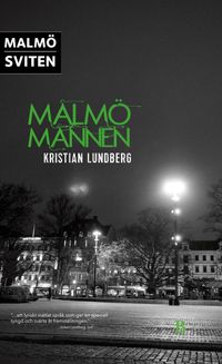 Malmömannen; Kristian Lundberg; 2017