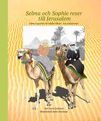 Selma och Sophie reser till Jerusalem; Lena Carlsson; 2019