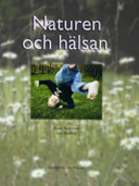 Naturen och hälsan; Royne Andersson; 2005