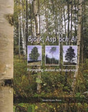 Björk, asp och al : föryngring, skötsel och naturvård; Royne Andersson, Malin Andersson, Sverige. Skogsstyrelsen; 2006