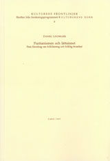 Puritanismen och lättsinnet Fem föredrag om folkläsning; Daniel Lindmark; 1997
