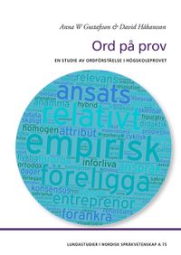 Ord på prov; Anna W. Gustafsson, David Håkansson; 2017
