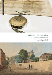 Historia och historiker; Lars Edgren m.fl.; 2018