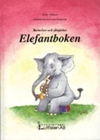 Elefantboken Barnvisor och sånglekar; Katarina Gren, Birger Nilsson; 1994