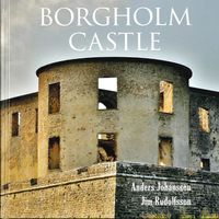 Borgholm castle; Anders Johansson, Jim Rudolfsson; 2020
