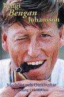 Bengt Bengan Johansson : medaljer och gurkburkar; Bengt Johansson, Thomas Simson; 2001