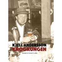 Krogkungen; Kjell Andersson, Christer B Jarlås; 2021