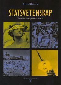 Statsvetenskap : introduktion i politisk analys; Øyvind Østerud; 1997